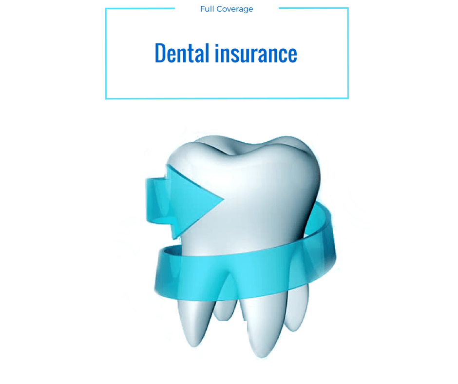 Full coverage dental insurance