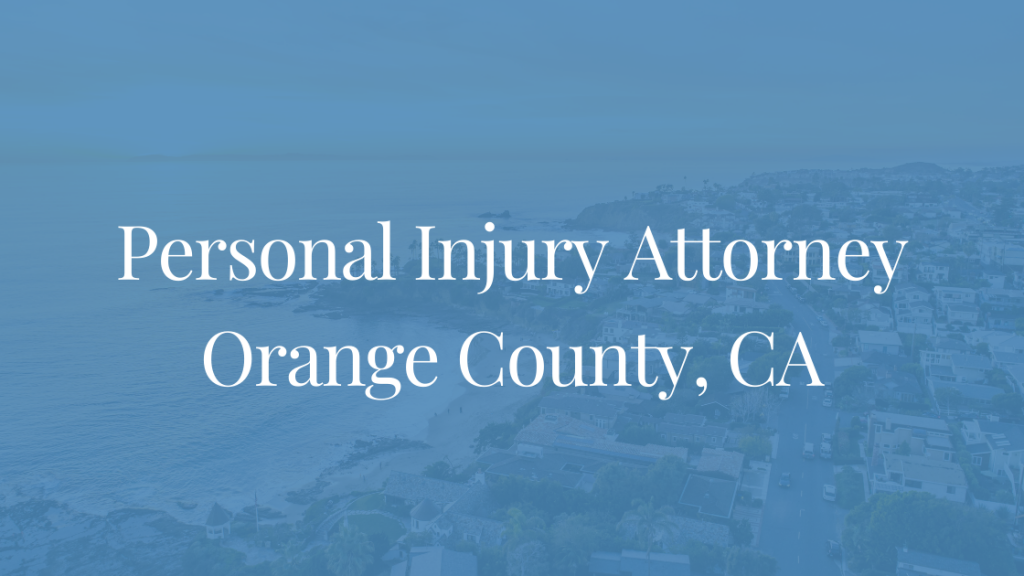 Personal injury lawyer orange county